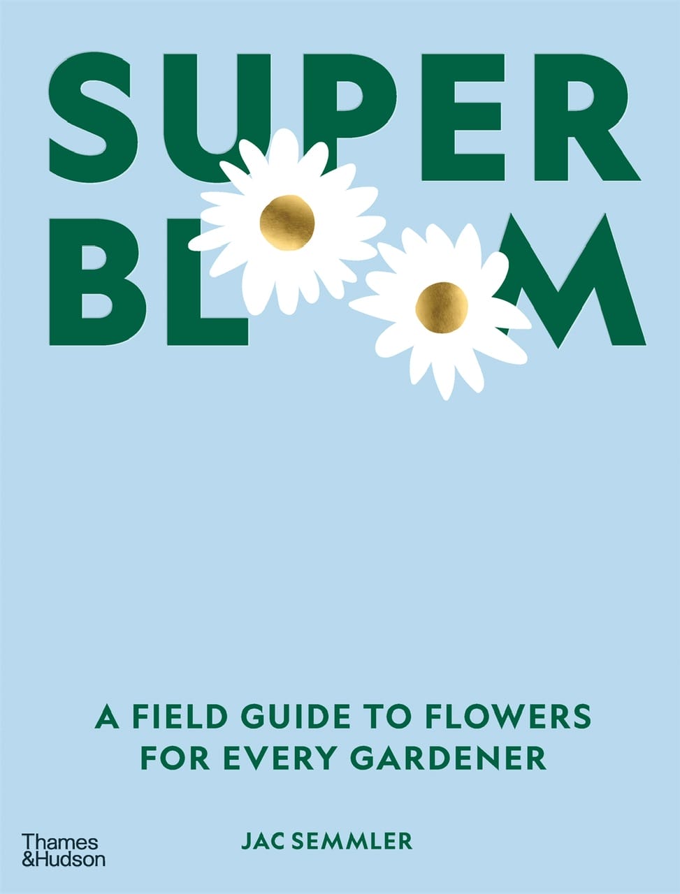 Superbloom Jac Semmler Superbloom Jac Semmler