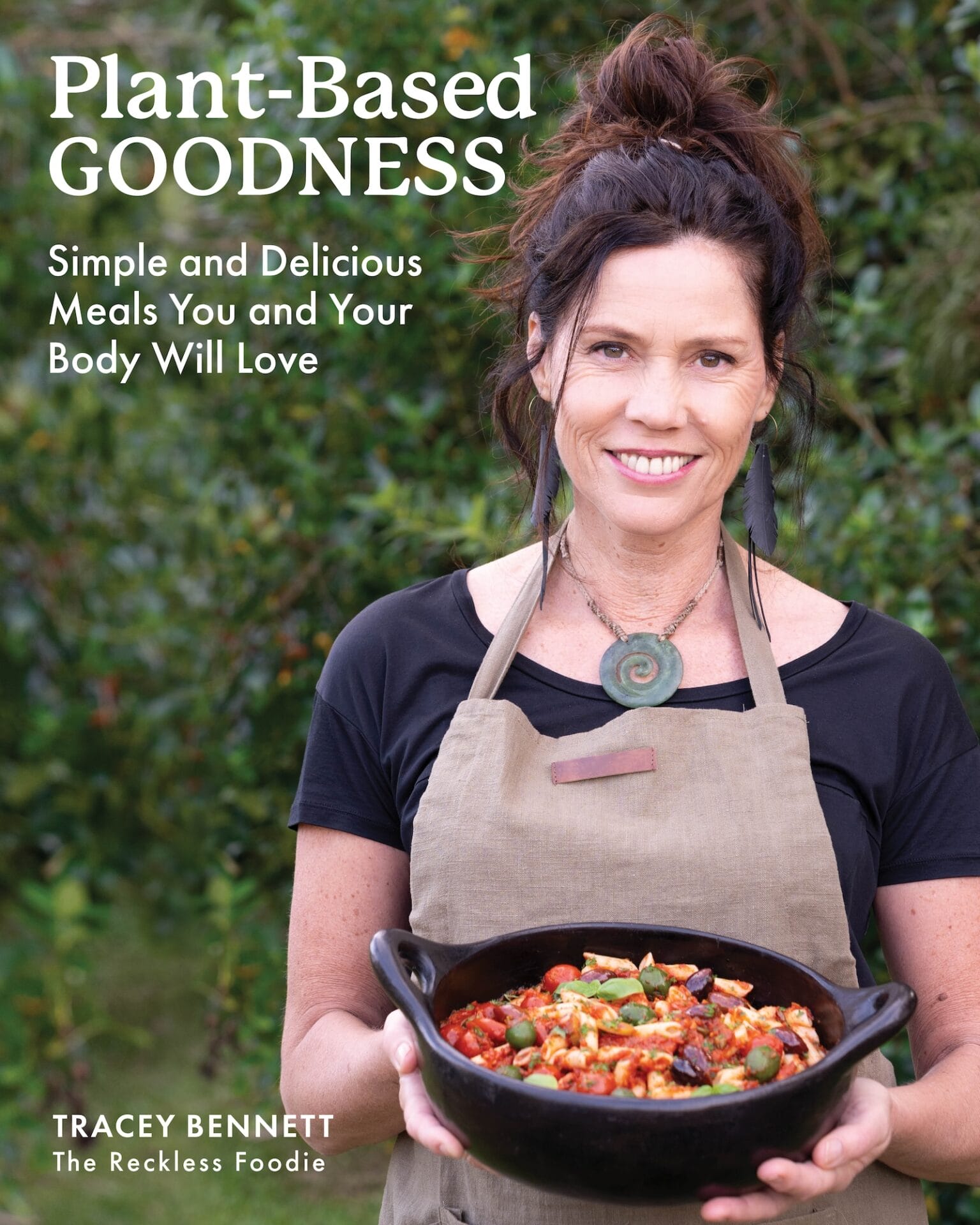 Plant Based Goodness - Tracey Bennett Plant Based Goodness - Tracey Bennett