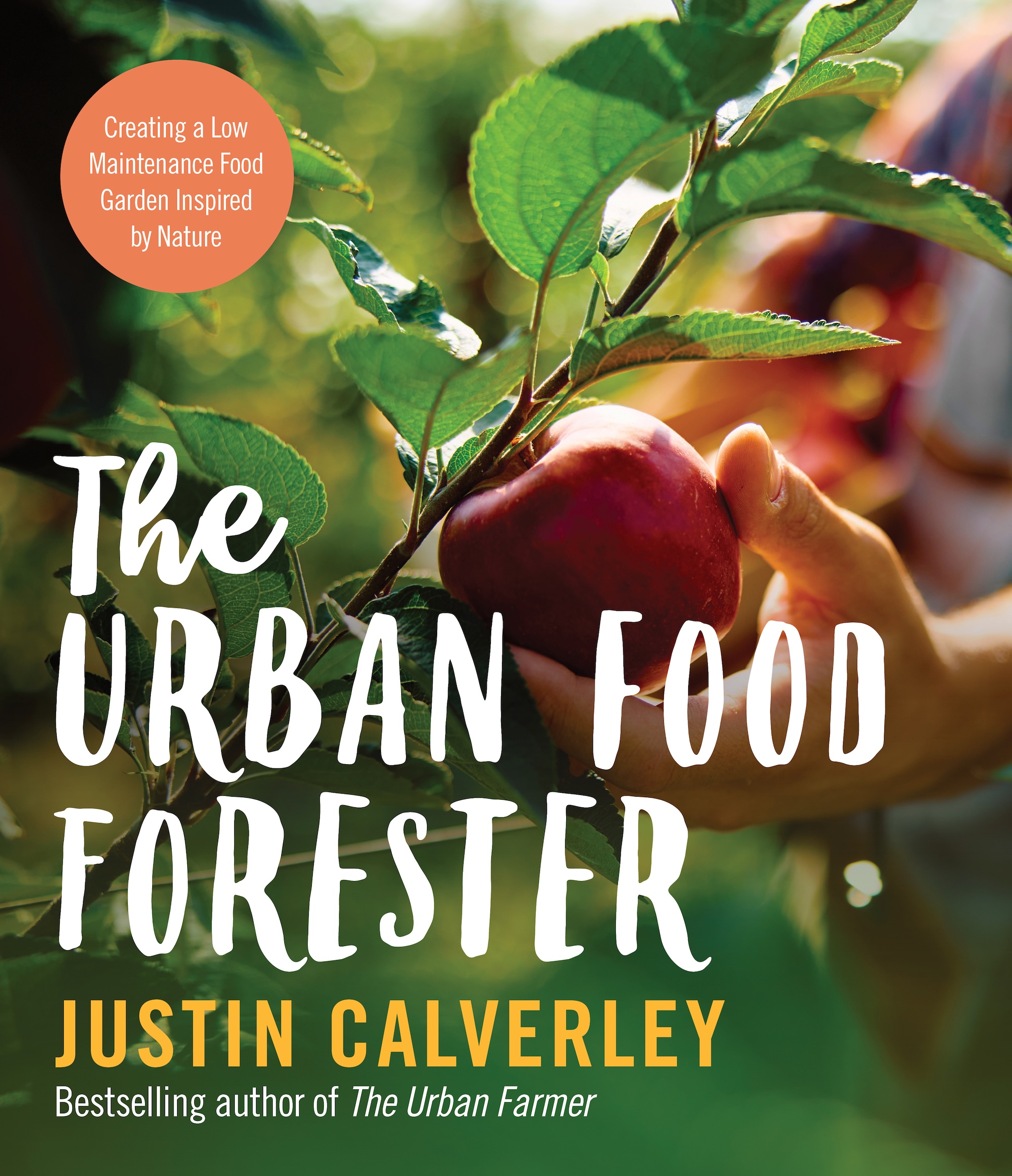 The Urban Food Forester by Justin Calverley
