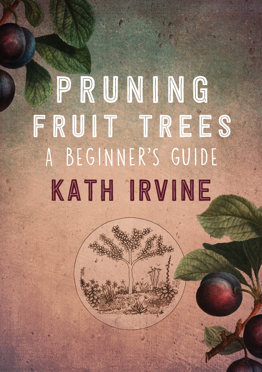 Kath Irvine Pruning Fruit Trees book Kath Irvine Pruning Fruit Trees book