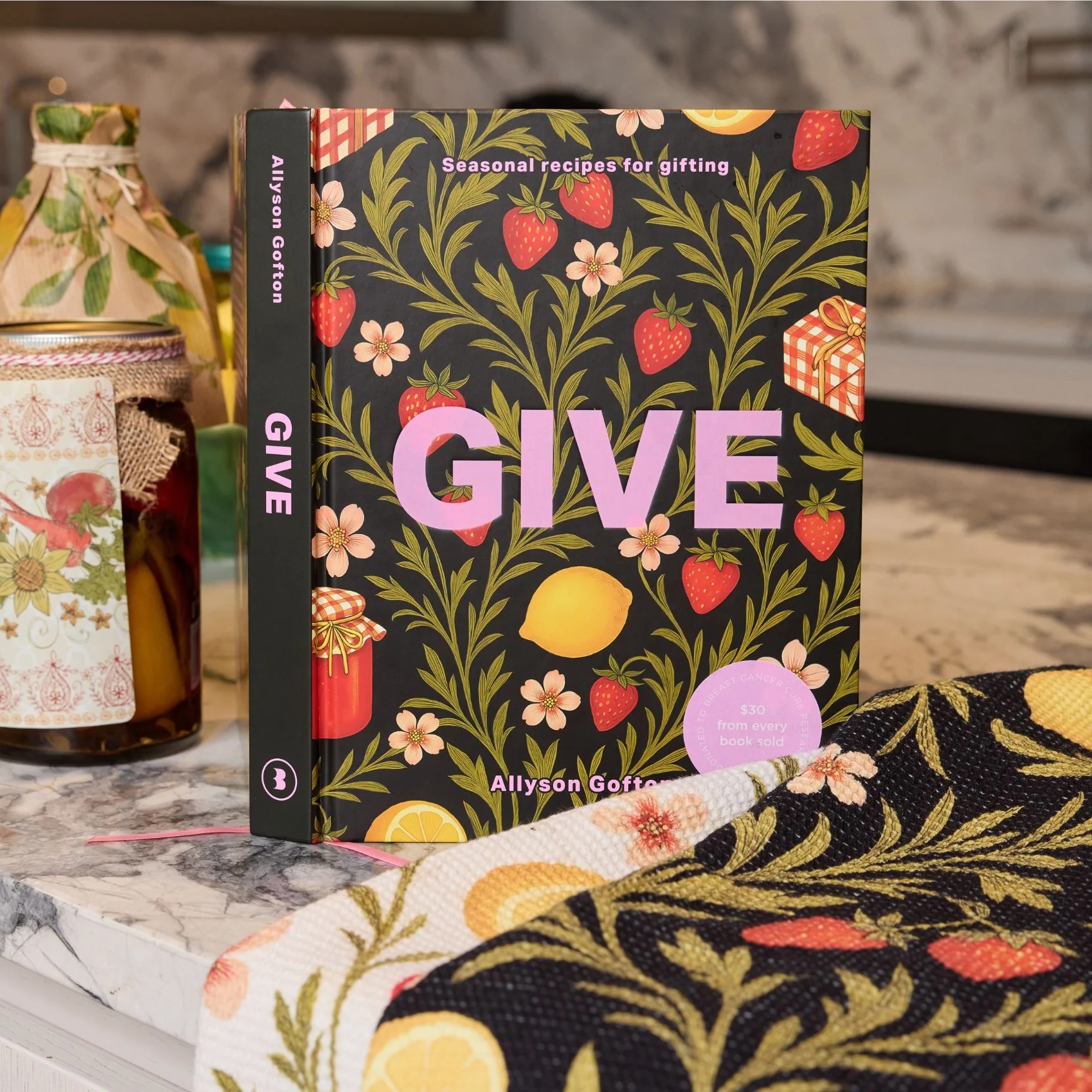 GIVE: Seasonal recipes for gifting GIVE: Seasonal recipes for gifting by Allyson Gofton book cover